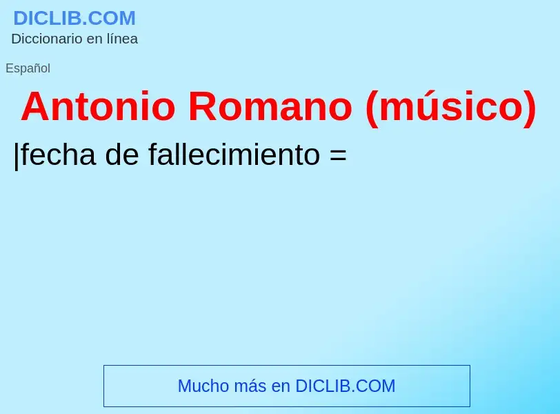 ¿Qué es Antonio Romano (músico)? - significado y definición