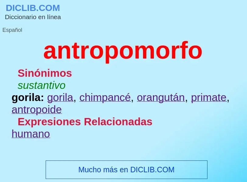 ¿Qué es antropomorfo? - significado y definición