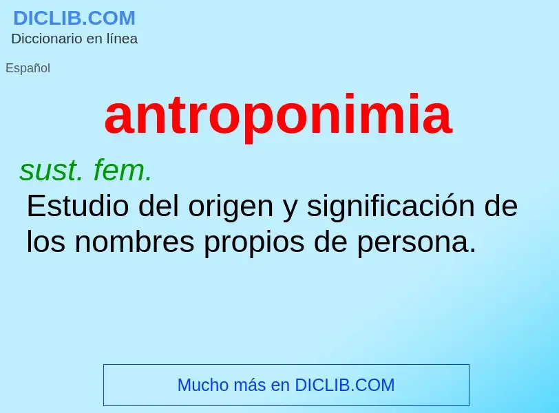 ¿Qué es antroponimia? - significado y definición