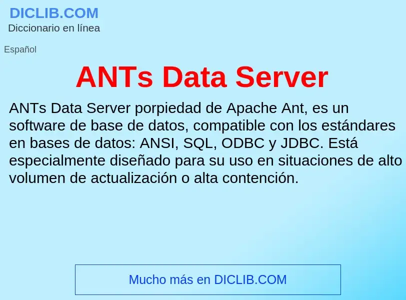 ¿Qué es ANTs Data Server? - significado y definición