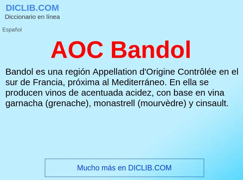 ¿Qué es AOC Bandol? - significado y definición