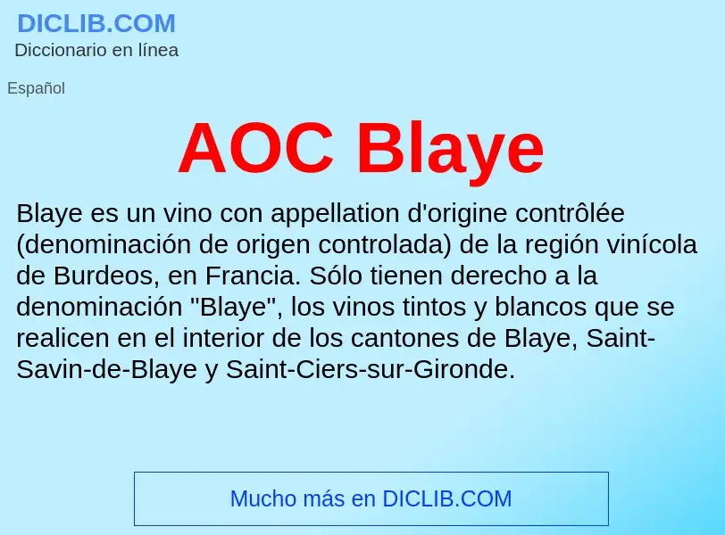 ¿Qué es AOC Blaye? - significado y definición