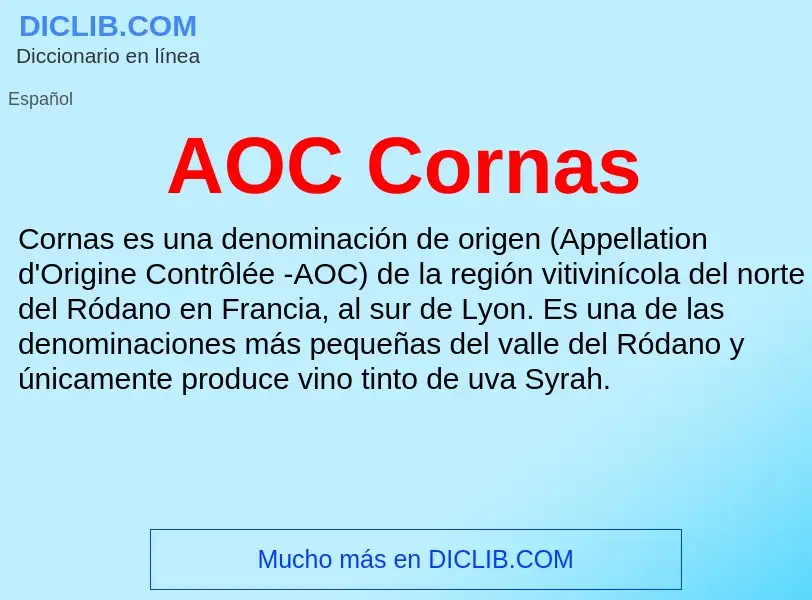 ¿Qué es AOC Cornas? - significado y definición