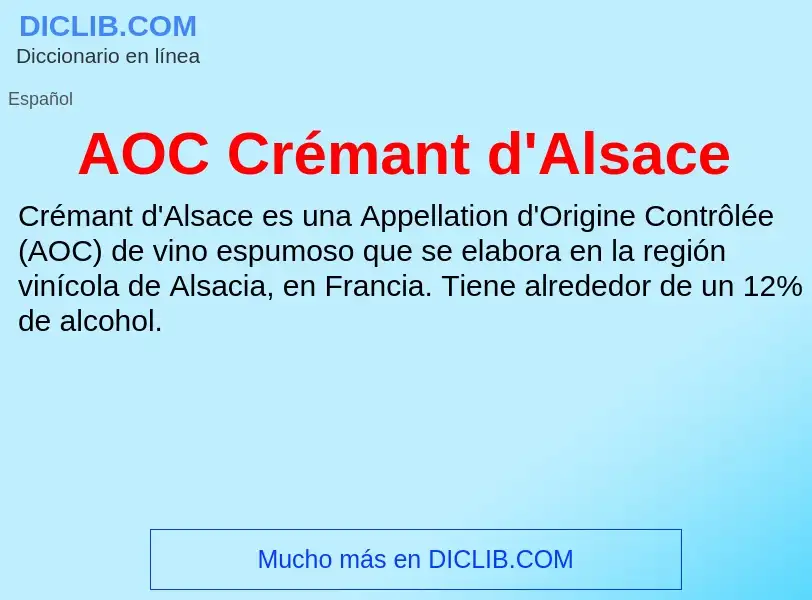 ¿Qué es AOC Crémant d'Alsace? - significado y definición