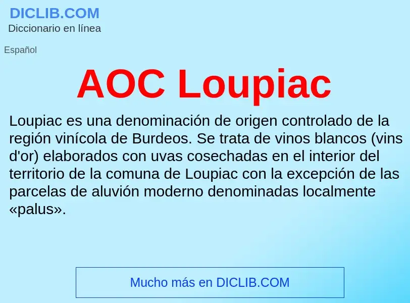 ¿Qué es AOC Loupiac? - significado y definición