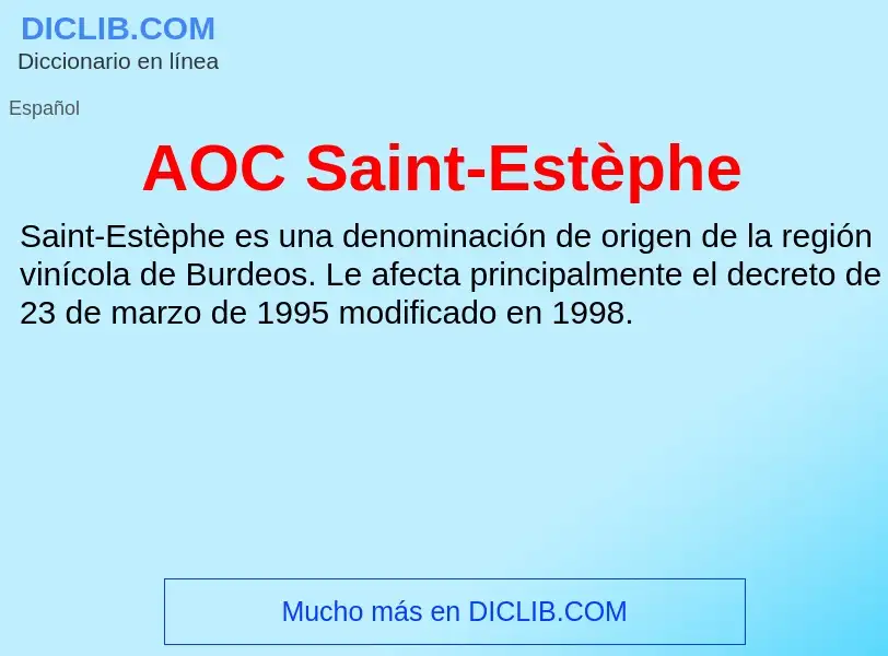 ¿Qué es AOC Saint-Estèphe? - significado y definición