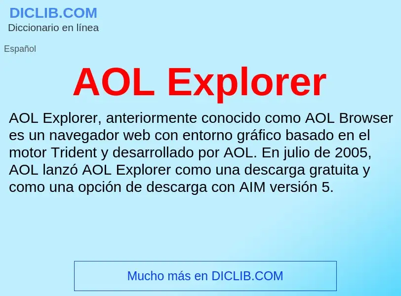 ¿Qué es AOL Explorer? - significado y definición