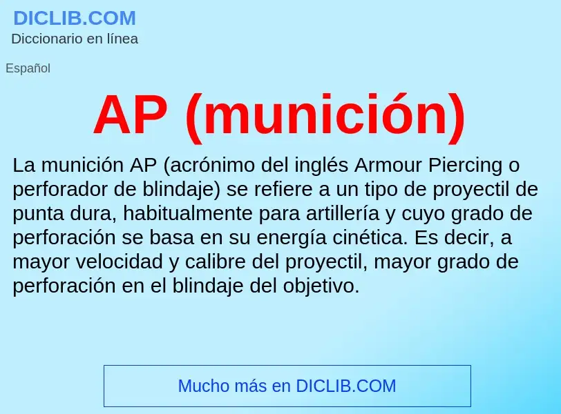 ¿Qué es AP (munición)? - significado y definición