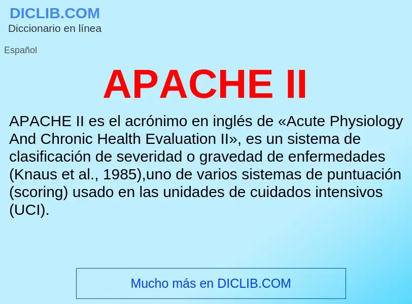 ¿Qué es APACHE II? - significado y definición