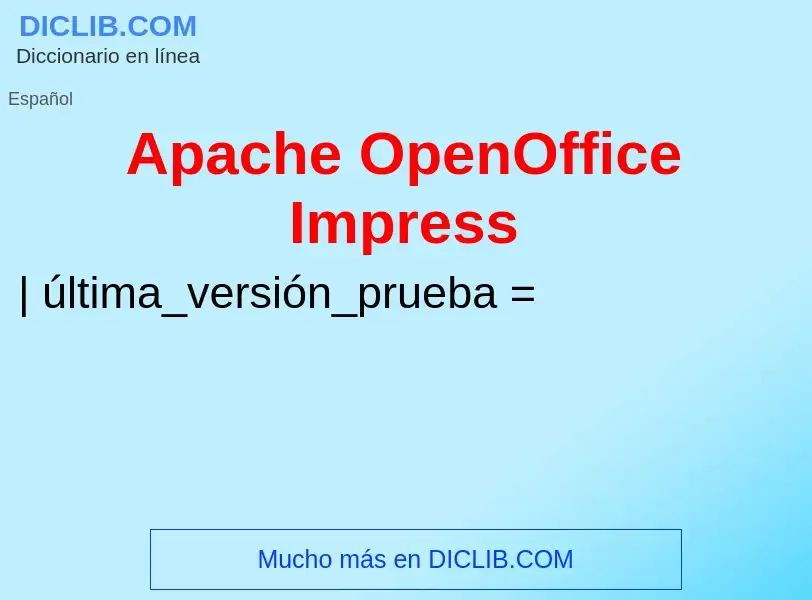 What is Apache OpenOffice Impress - meaning and definition