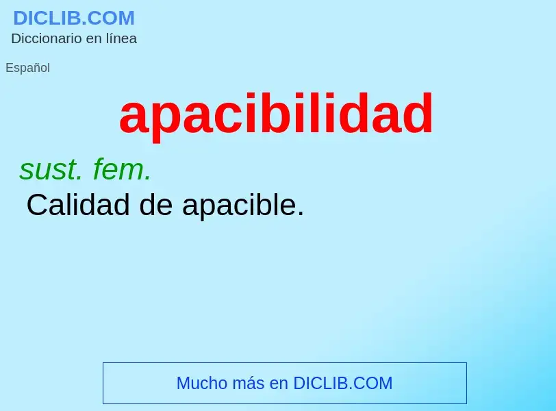 ¿Qué es apacibilidad? - significado y definición