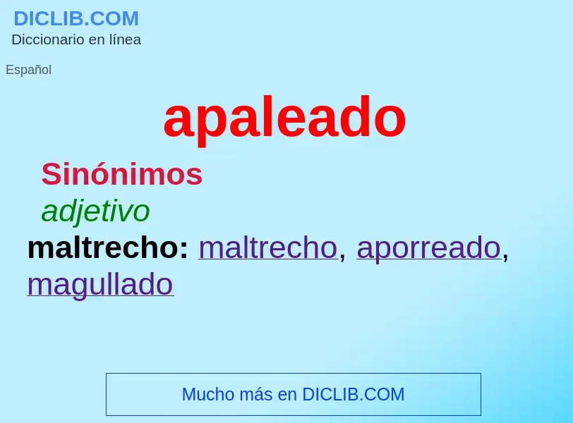 What is apaleado - meaning and definition