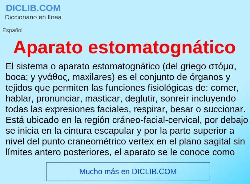 ¿Qué es Aparato estomatognático? - significado y definición