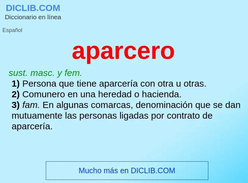 What is aparcero - meaning and definition