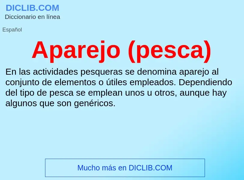 ¿Qué es Aparejo (pesca)? - significado y definición