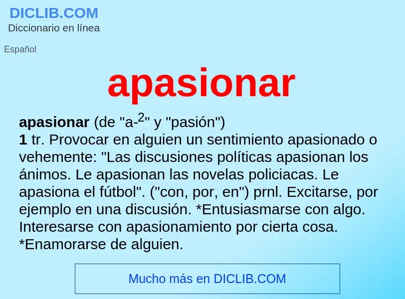 What is apasionar - definition