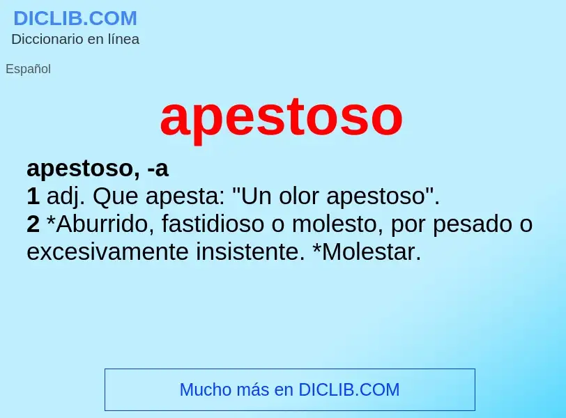 What is apestoso - meaning and definition