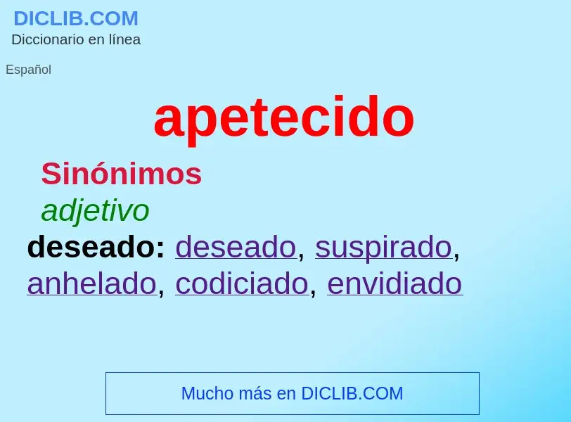 Wat is apetecido - definition