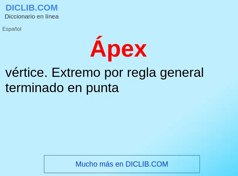 ¿Qué es Ápex? - significado y definición