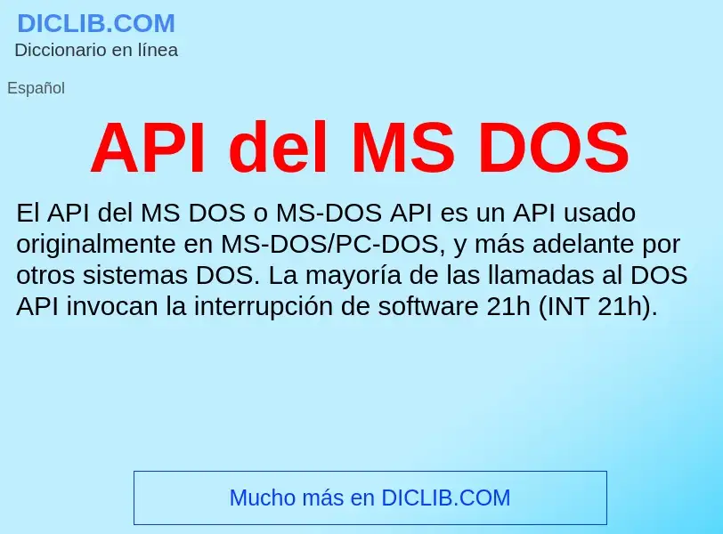 ¿Qué es API del MS DOS? - significado y definición