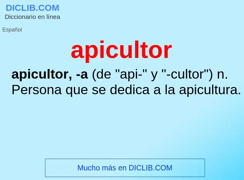 What is apicultor - meaning and definition