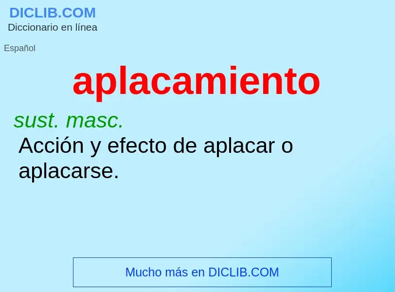 Wat is aplacamiento - definition