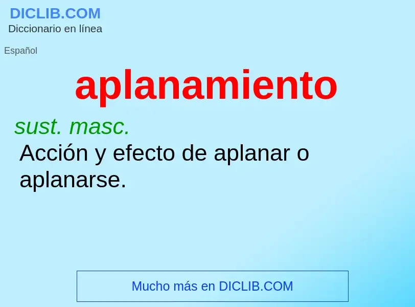 Wat is aplanamiento - definition