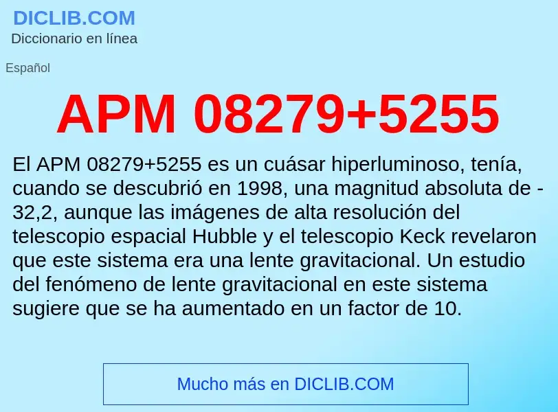 ¿Qué es APM 08279+5255? - significado y definición