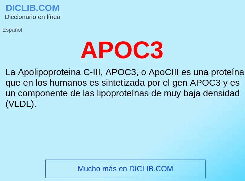 ¿Qué es APOC3? - significado y definición