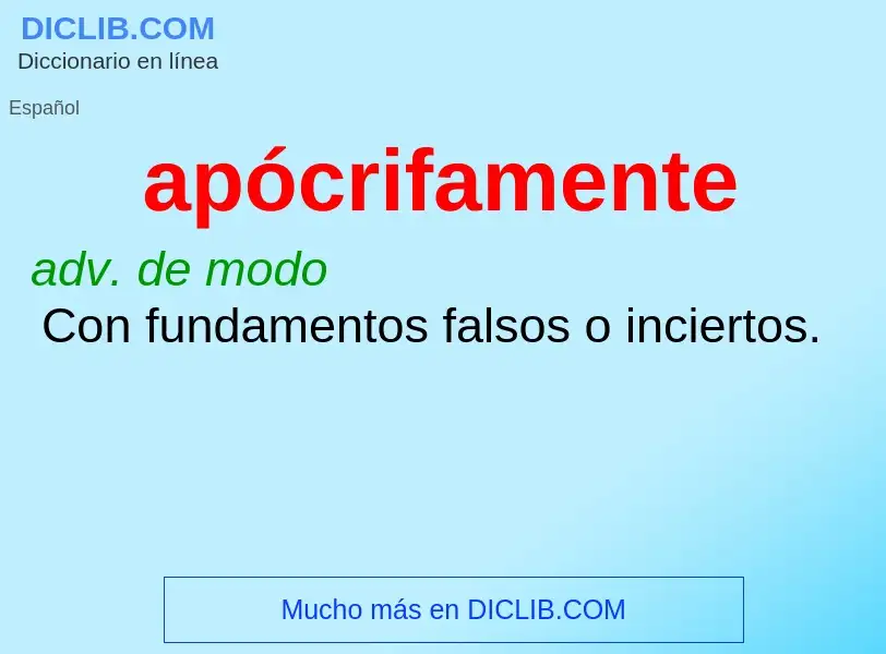 What is apócrifamente - meaning and definition