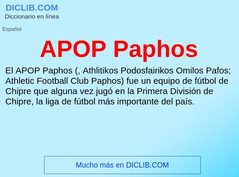 ¿Qué es APOP Paphos? - significado y definición