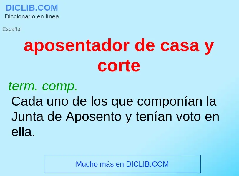 O que é aposentador de casa y corte - definição, significado, conceito