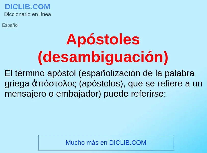 ¿Qué es Apóstoles (desambiguación)? - significado y definición