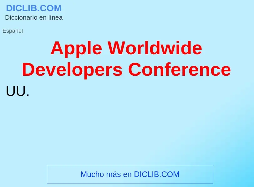 Wat is Apple Worldwide Developers Conference - definition