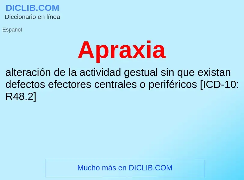 ¿Qué es Apraxia? - significado y definición