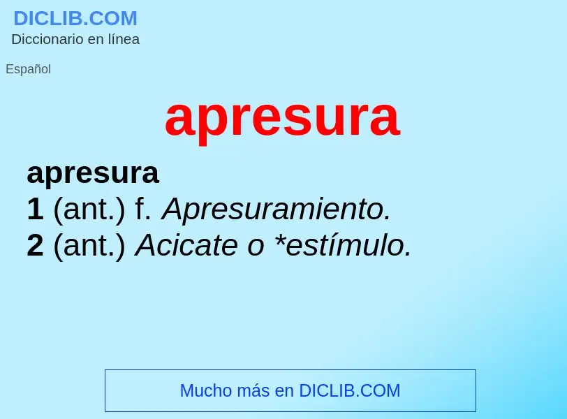 O que é apresura - definição, significado, conceito