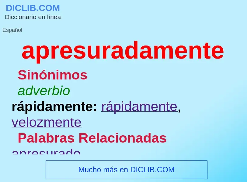 What is apresuradamente - definition