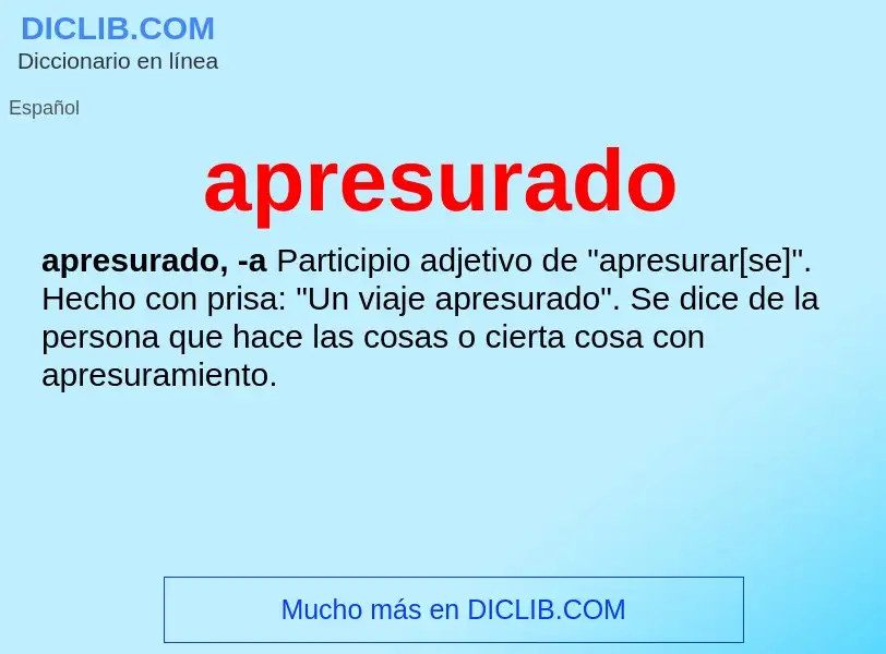 O que é apresurado - definição, significado, conceito