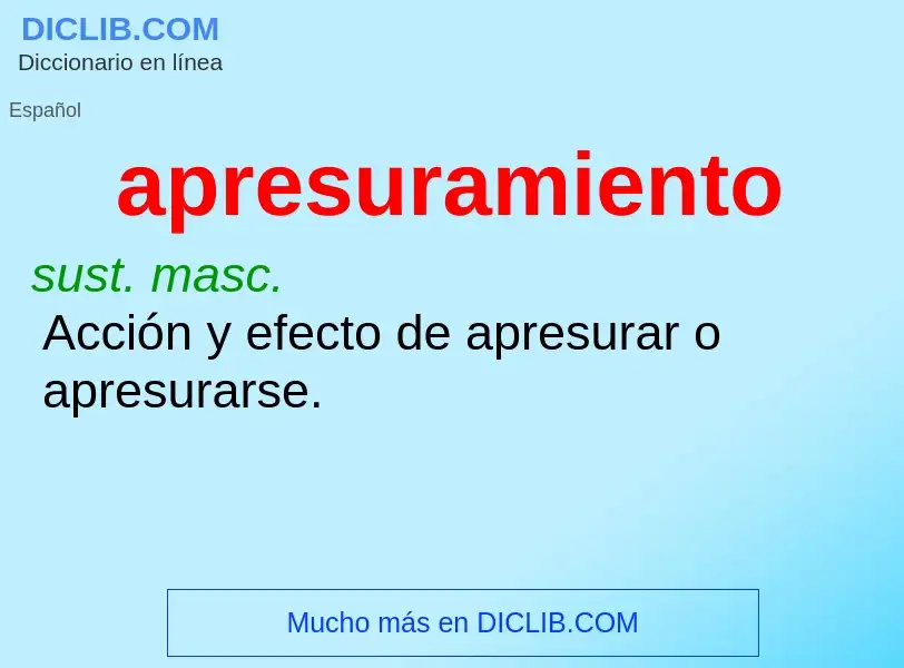 What is apresuramiento - meaning and definition