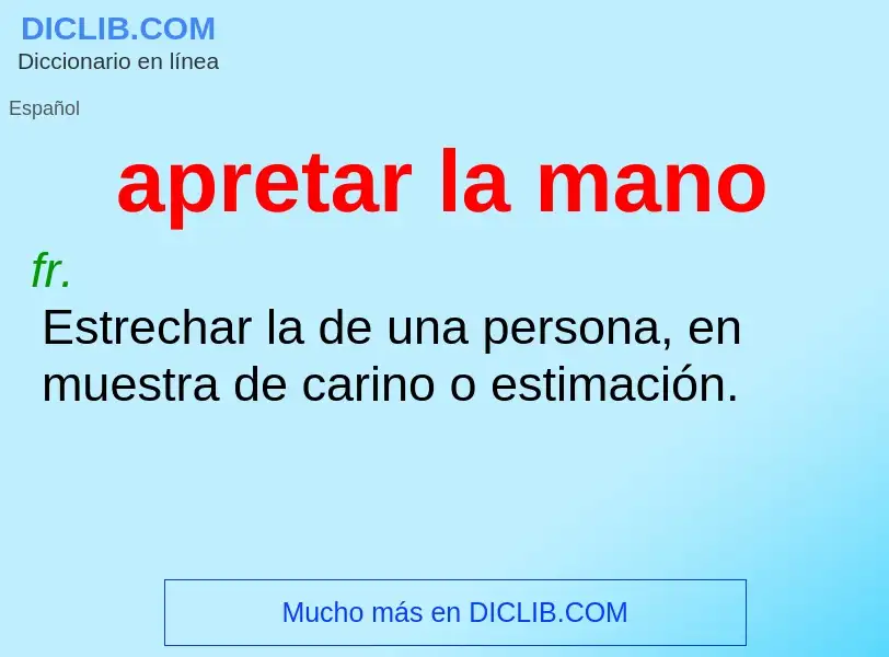 O que é apretar la mano - definição, significado, conceito