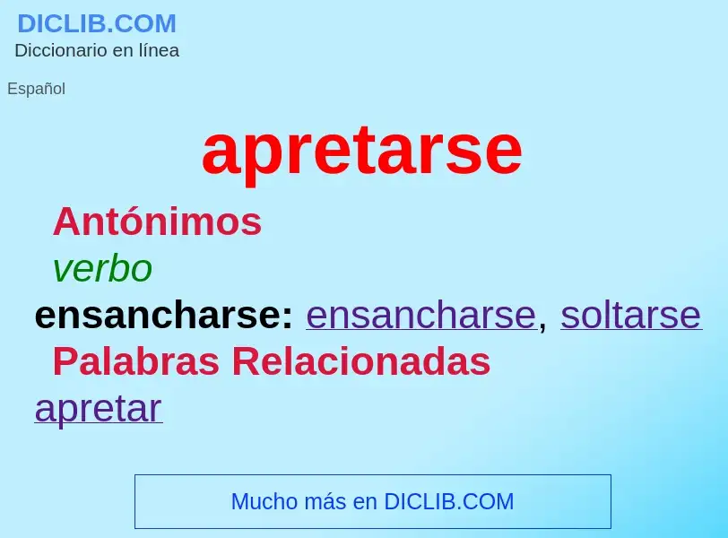 O que é apretarse - definição, significado, conceito