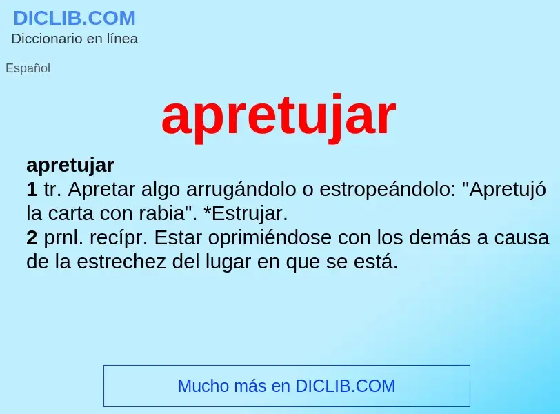 ¿Qué es apretujar? - significado y definición