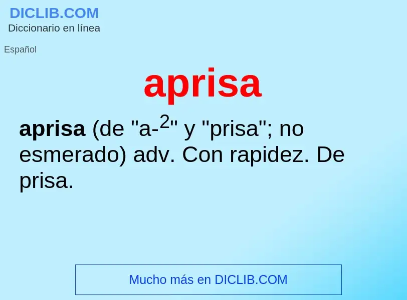 What is aprisa - meaning and definition