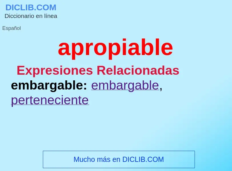 What is apropiable - definition