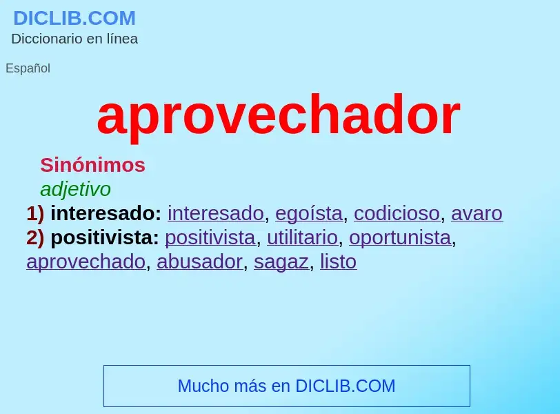 What is aprovechador - meaning and definition