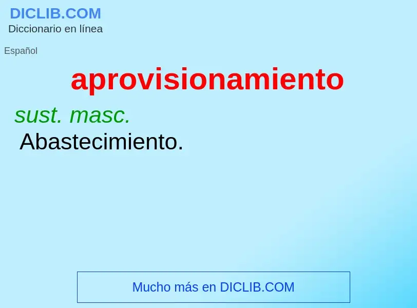 What is aprovisionamiento - meaning and definition