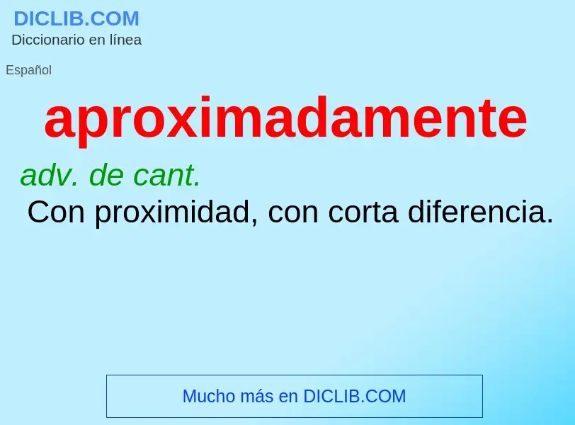 What is aproximadamente - meaning and definition