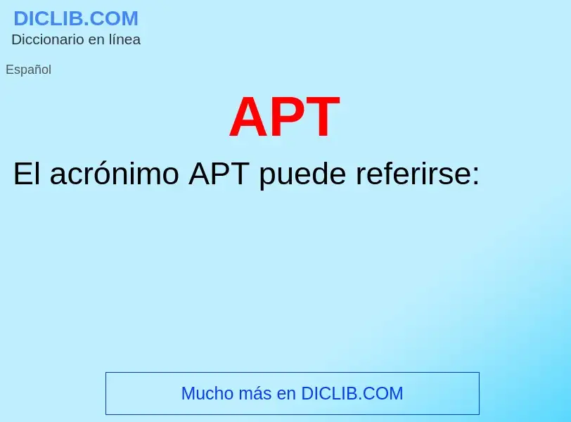 ¿Qué es APT? - significado y definición