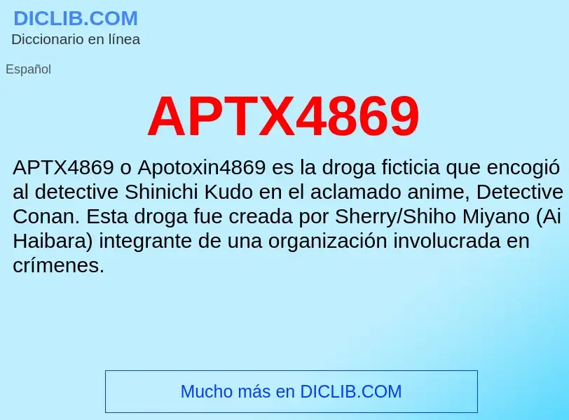 ¿Qué es APTX4869? - significado y definición