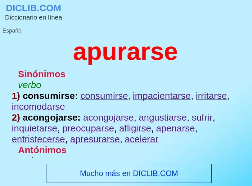 What is apurarse - meaning and definition